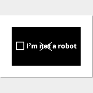 I'm not a robot Posters and Art